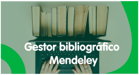 Gestor bibliográfico Mendeley 