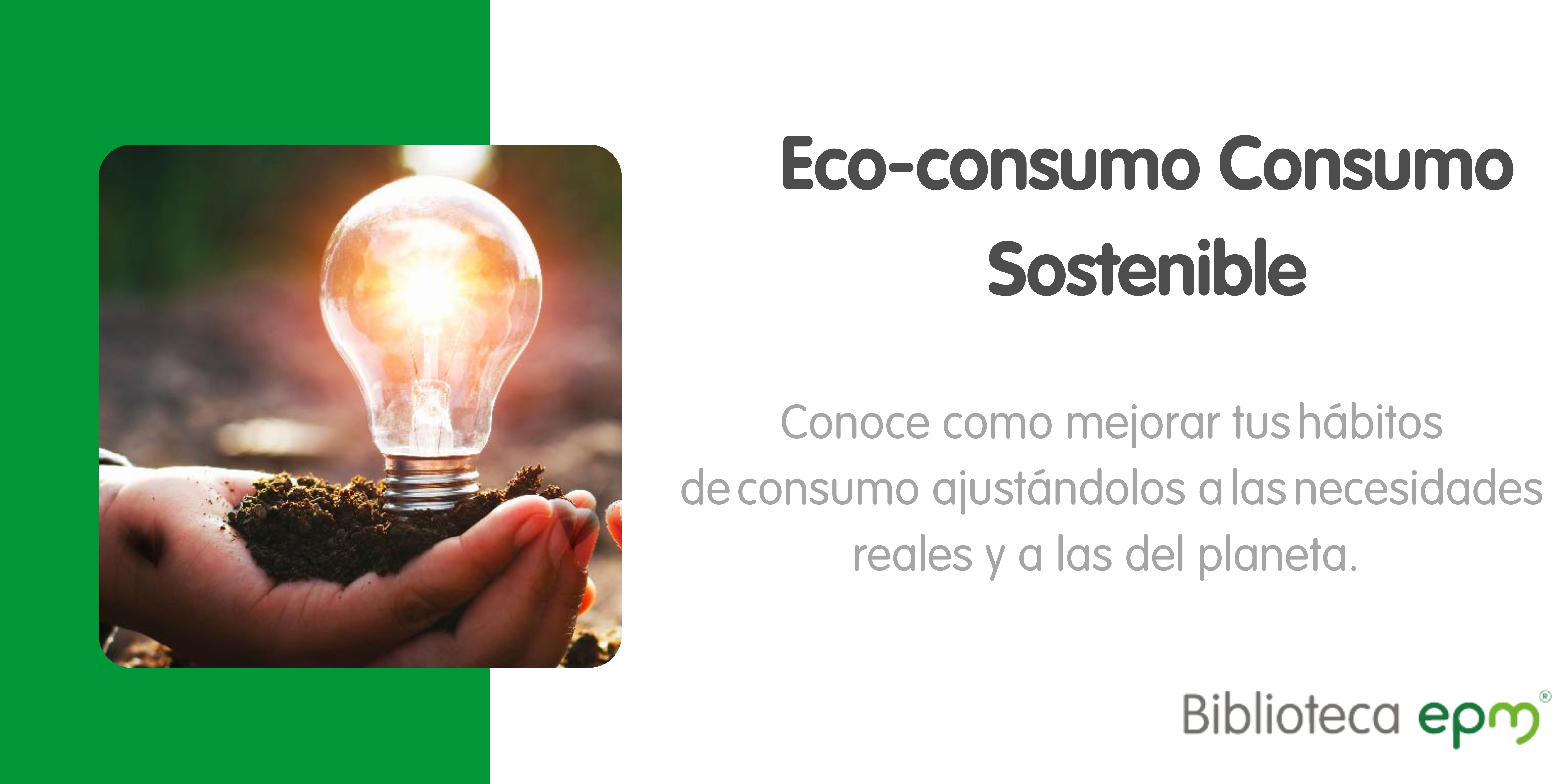 Eco-consumo Consumo Sostenible